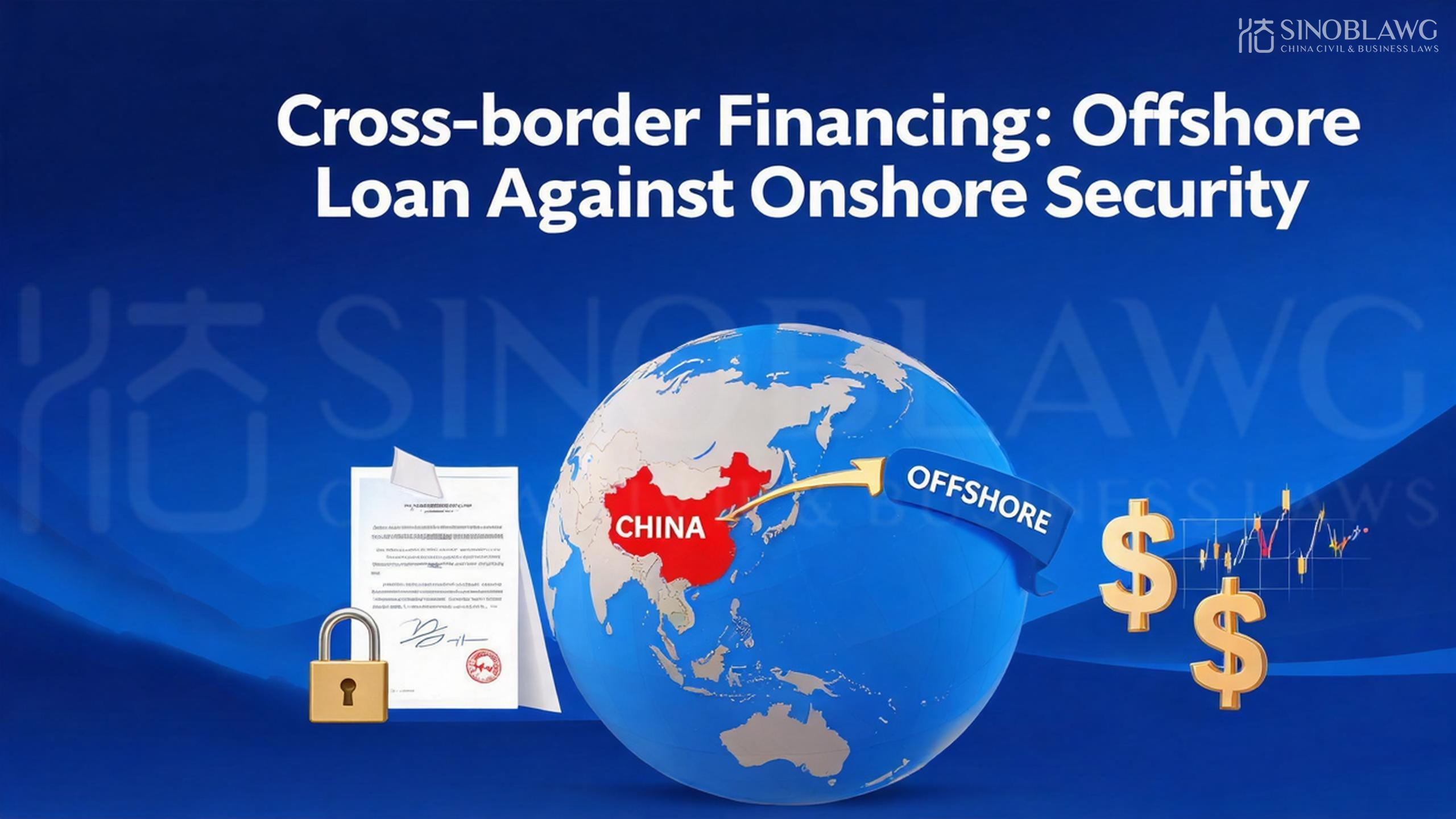 Cross-border Financing: offshore loan against onshore security