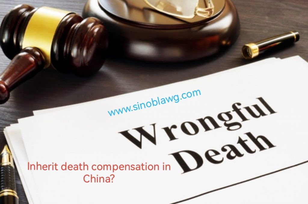 Death Compensation from Fatal Accidents Not Part of Estate of the Deceased under China Laws