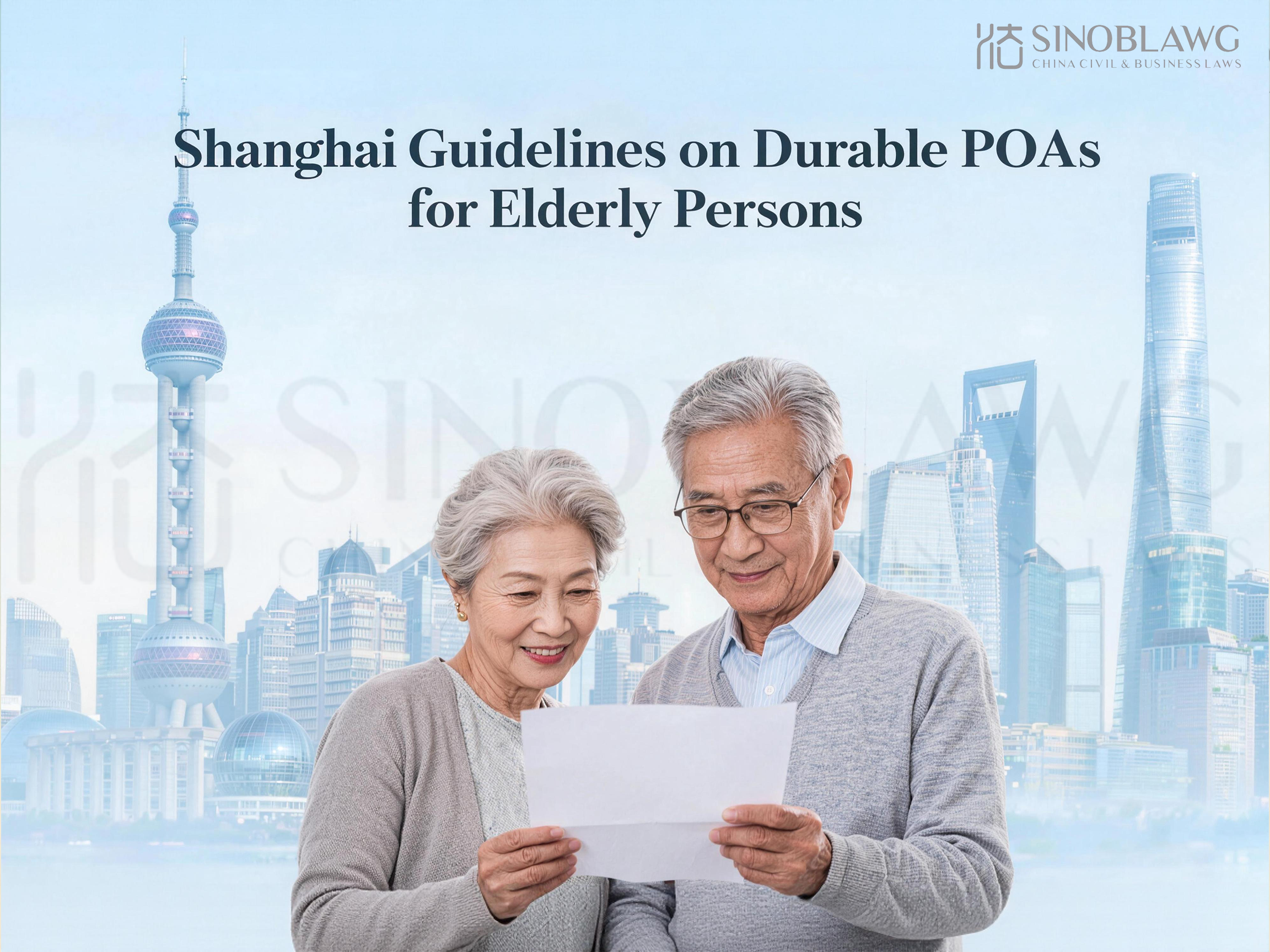 Shanghai Guidelines on Durable POAs for Elderly Persons